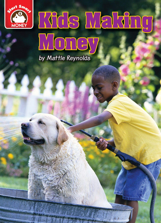 Kids Making Money: An Introduction to Financial Literacy (Start Smart ™ ― Money)