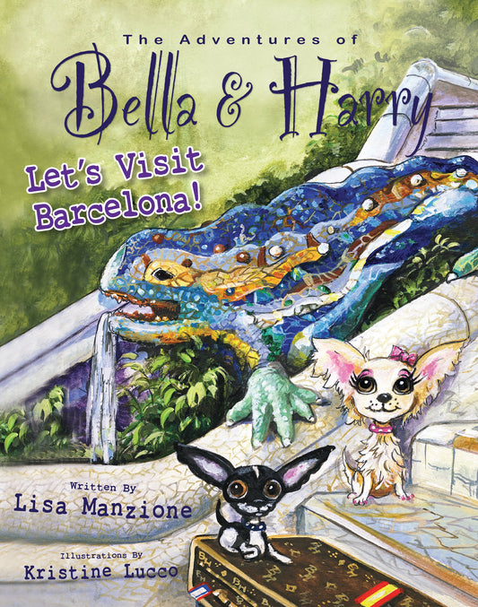 Let's Visit Barcelona! (Adventures of Bella and Harry, 6)