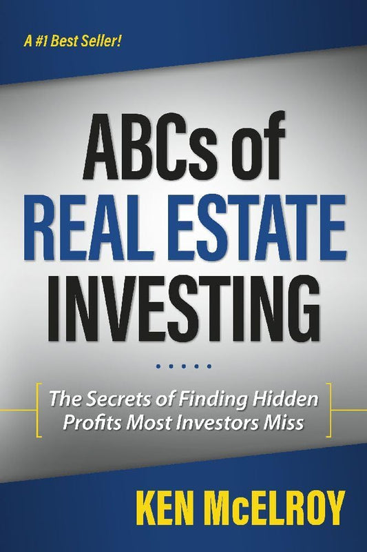 The ABCs of Real Estate Investing: The Secrets of Finding Hidden Profits Most Investors Miss (Rich Dad's Advisors (Paperback)) - 2200