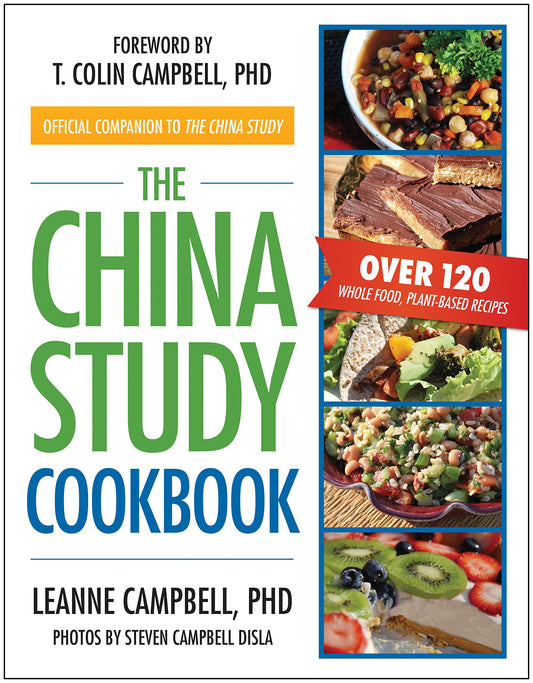 The China Study Cookbook: Over 120 Whole Food, Plant-Based Recipes - 503