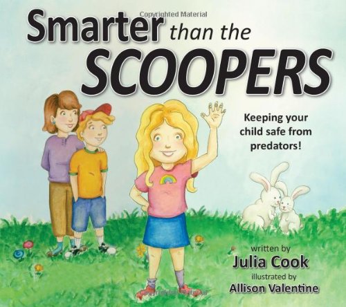 Smarter than the SCOOPERS: A Picture Book About Keeping Your Child Safe from Predators