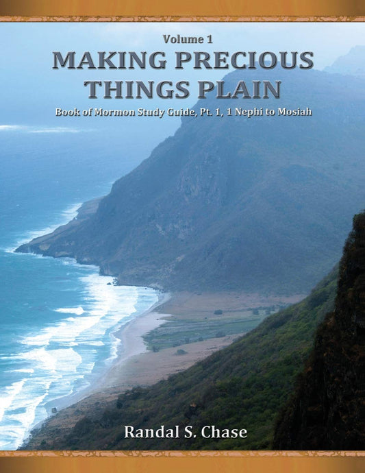 Book of Mormon Study Guide, Pt. 1: 1 Nephi to Mosiah (Making Precious Things Plain) - 2269
