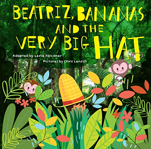 Beatriz, Bananas And The Very Big Hat