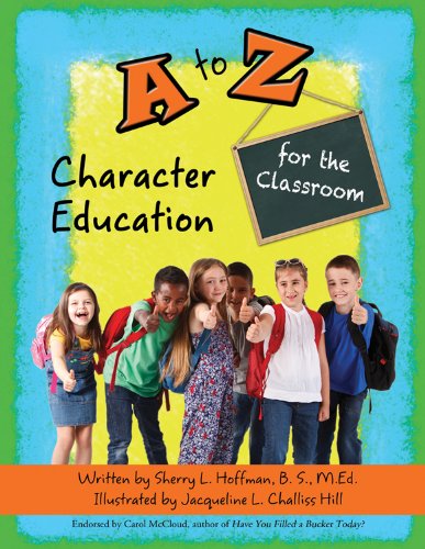 A to Z Character Education for the Classroom