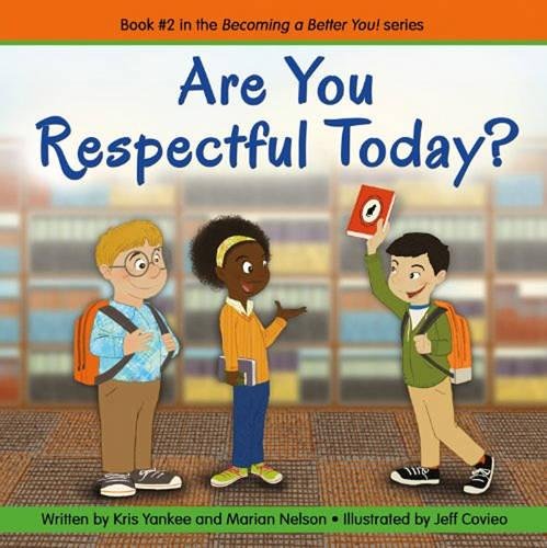 Are You Respectful Today? (Becoming a Better You!) - 4726