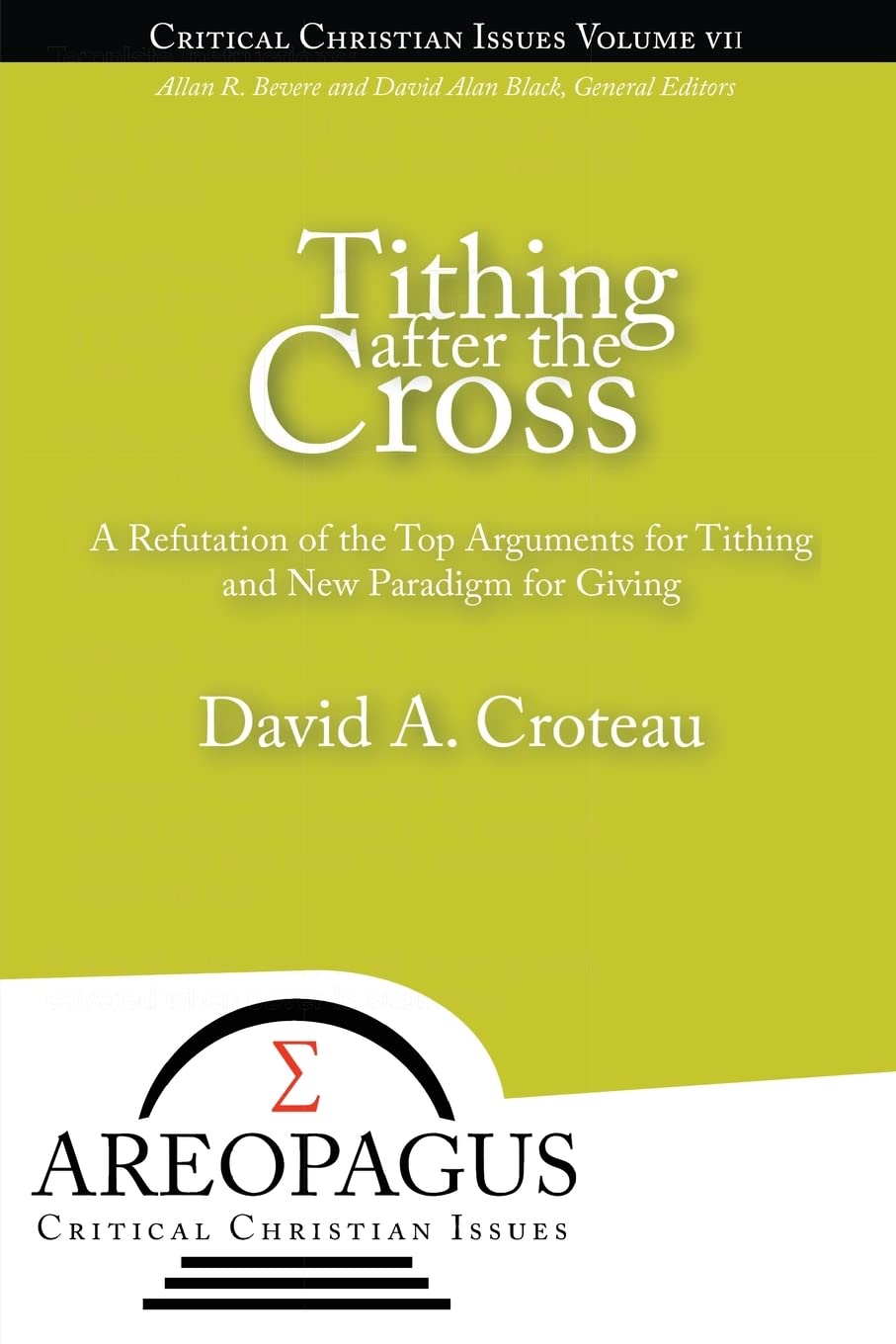 Tithing After the Cross (Areopagus Critical Christian Issues)