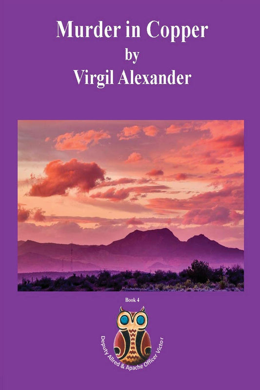 Murder in Copper (Deputy Allred & Apache Officer Victor)