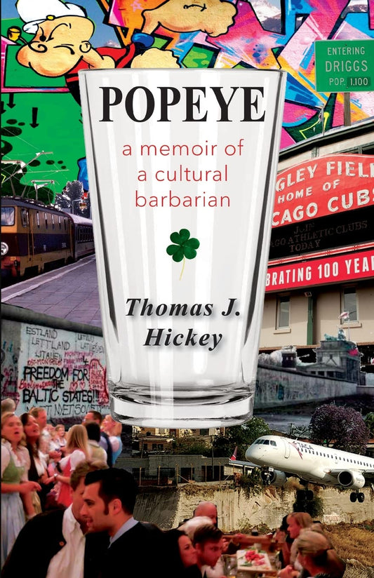 Popeye: A Memoir of a Cultural Barbarian - 8017