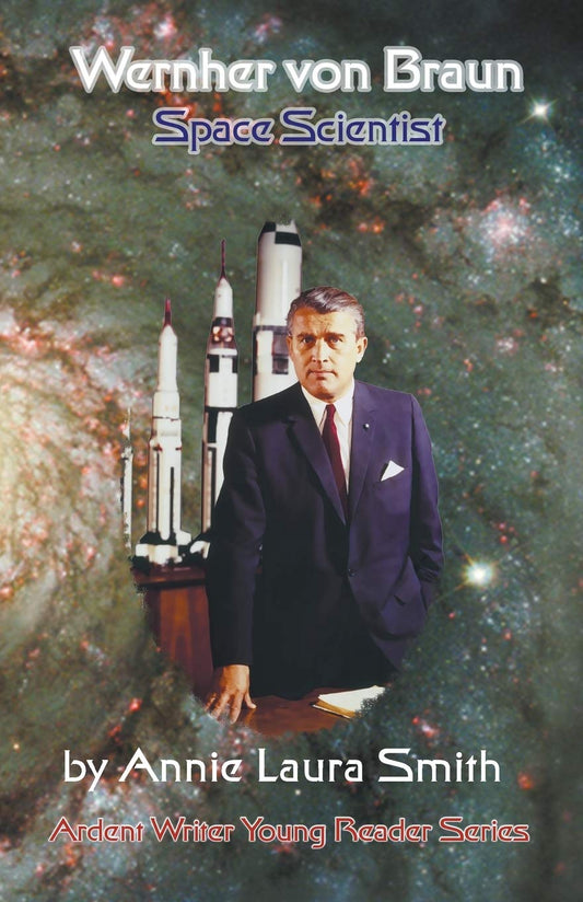 Wernher Von Braun: Space Scientist - 9272