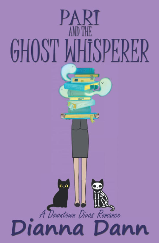 Pari and the Ghost Whisperer (Downtown Divas Romance)