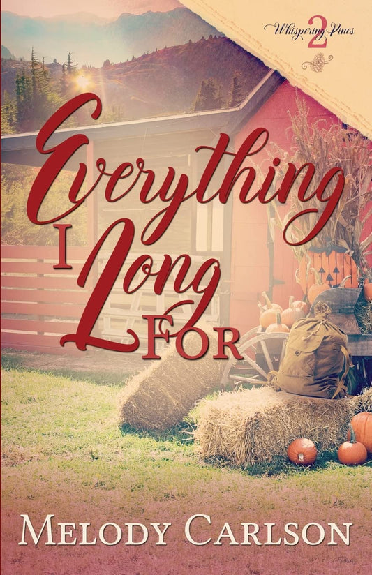 Everything I Long For (Whispering Pines)