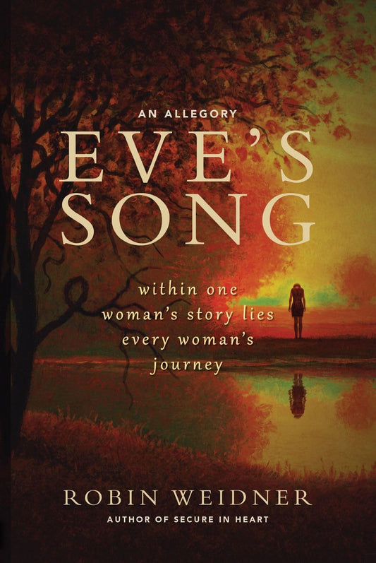 Eve's Song Within One Woman`s Story Lies Every Woman`s Journey - 7082