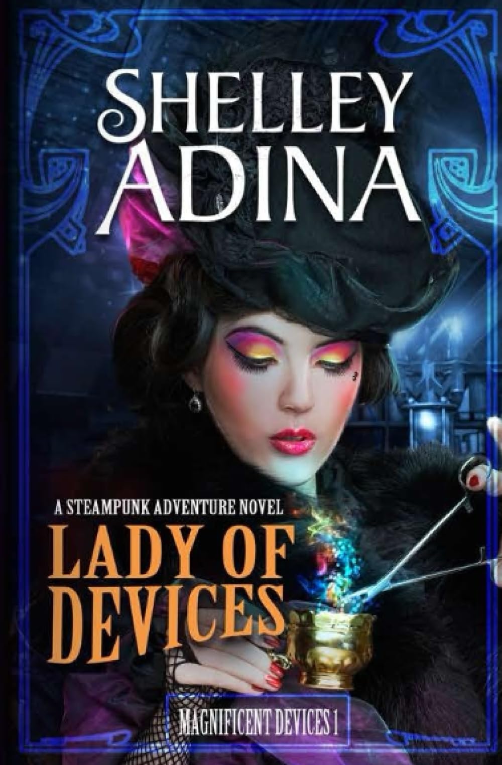 Lady of Devices: A steampunk adventure novel (Magnificent Devices) - 7518