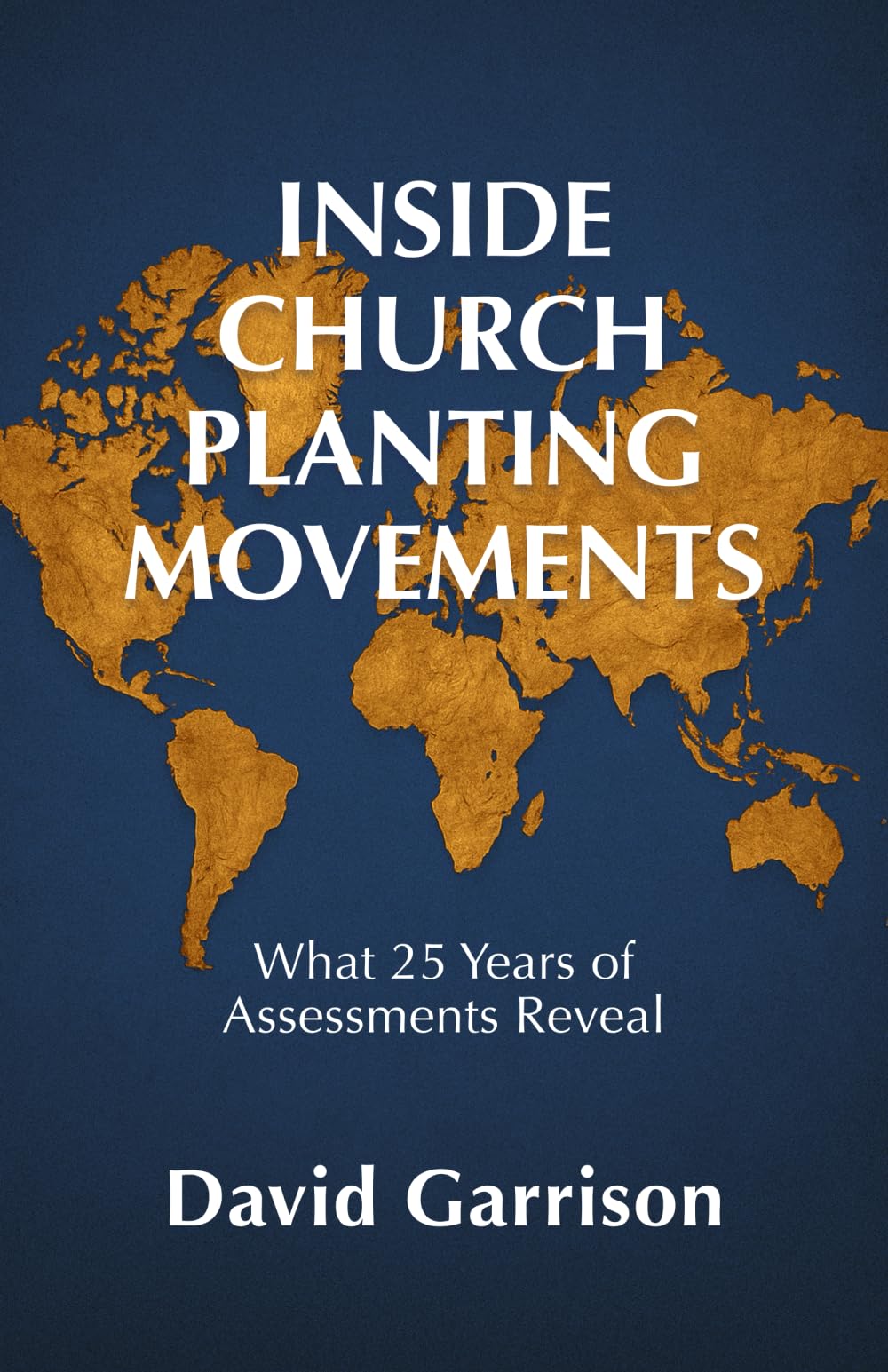Inside Church Planting Movements: What 25 Years of Assessments Reveal