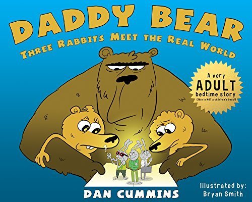 Daddy Bear Three Rabbits Meet the Real World