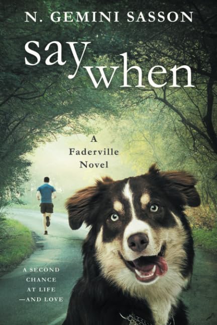 Say When (The Faderville Novels)