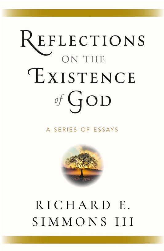 Reflections on the Existence of God: A Series of Essays - 2648