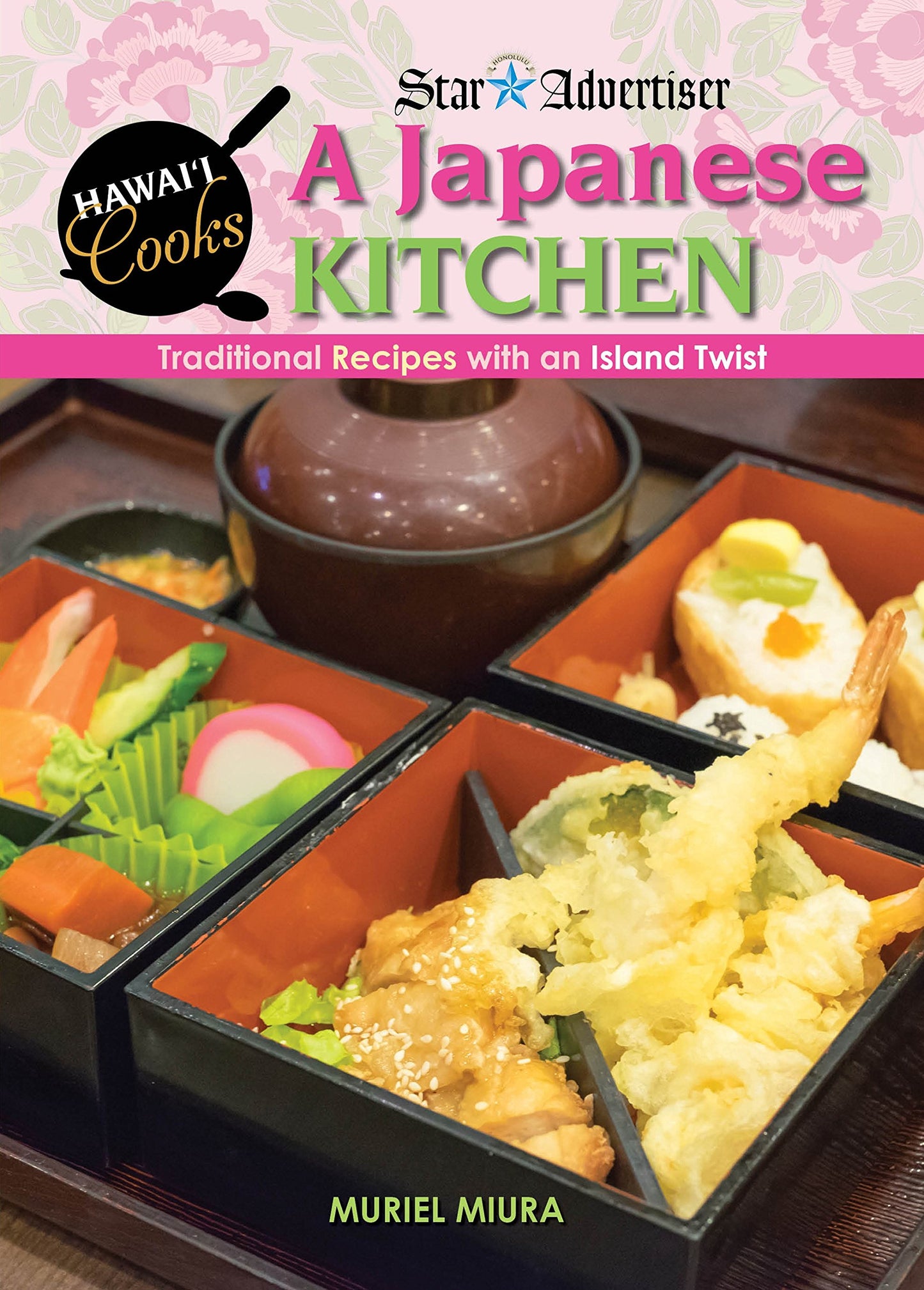 A Japanese Kitchen: Traditional Recipes With an Island Twist - 6666