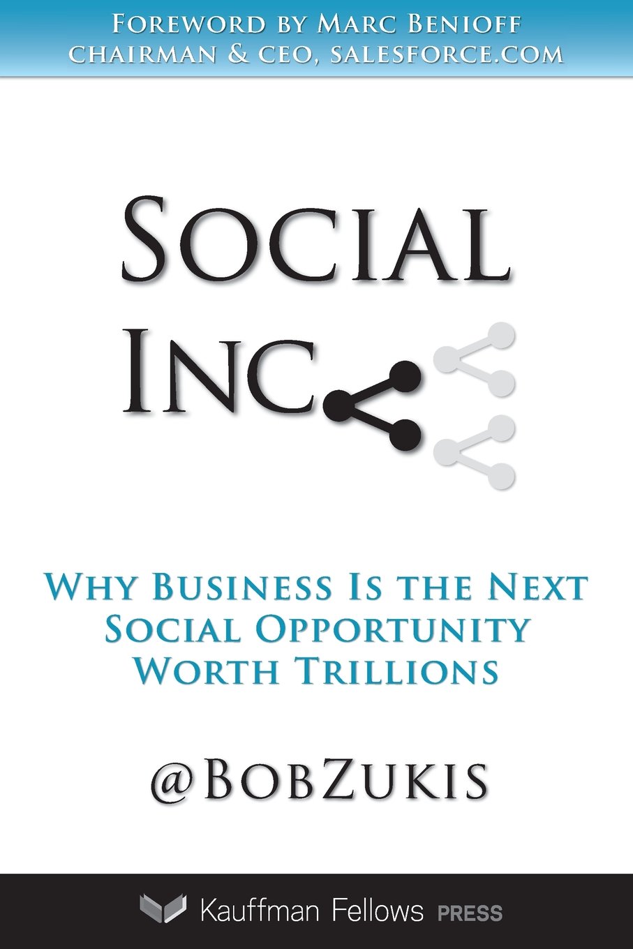 Social Inc.: Why Business Is the Next Social Opportunity Worth Trillions - 5609