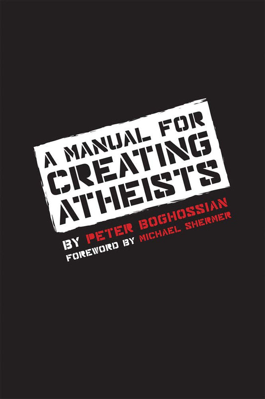 A Manual for Creating Atheists - 9011