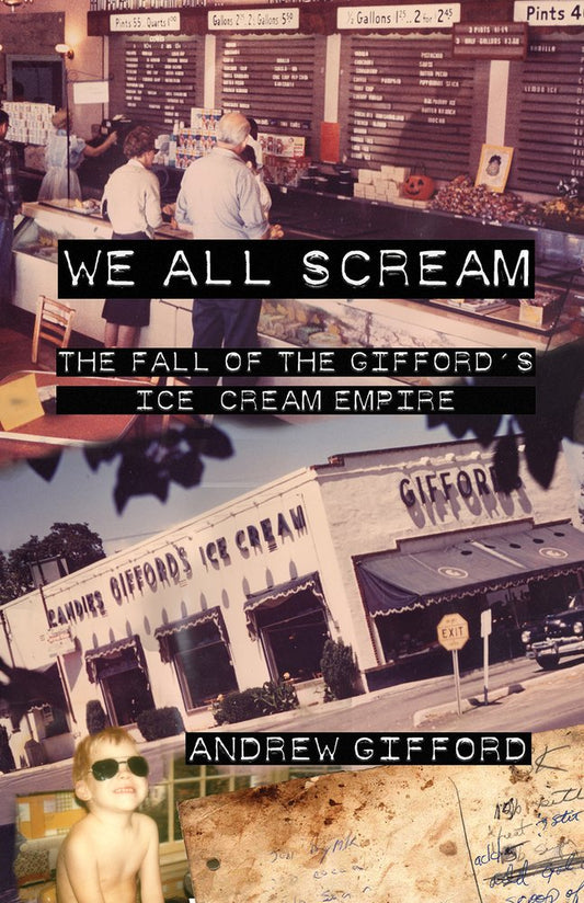 We All Scream: The Fall of the Gifford's Ice Cream Empire - 7647