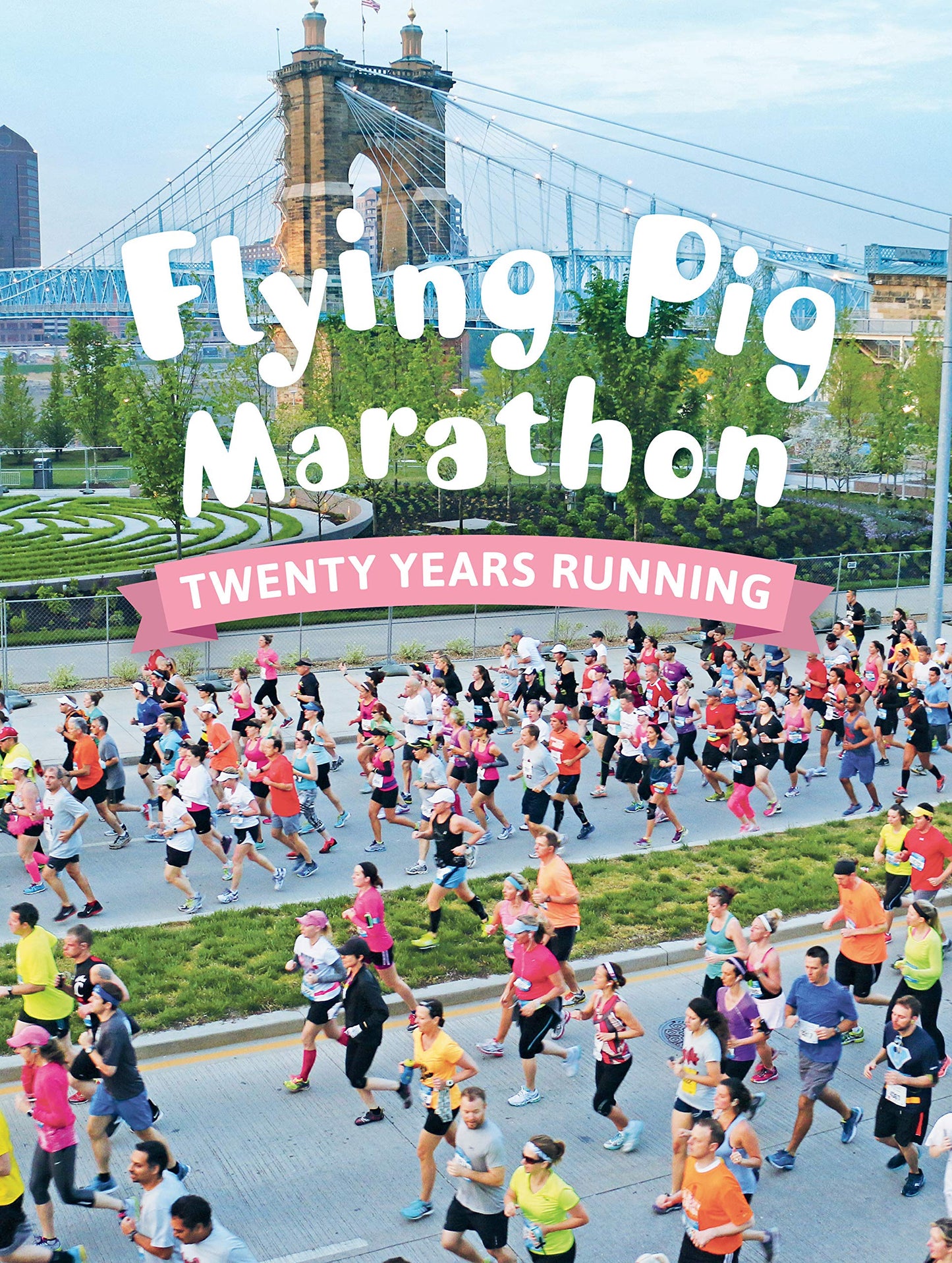 Flying Pig Marathon: Twenty Years Running