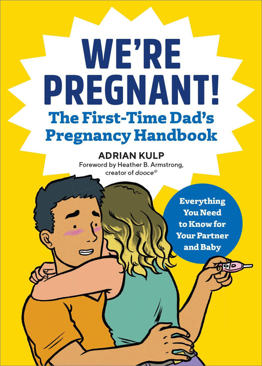 We're Pregnant! The First Time Dad's Pregnancy Handbook - 8850