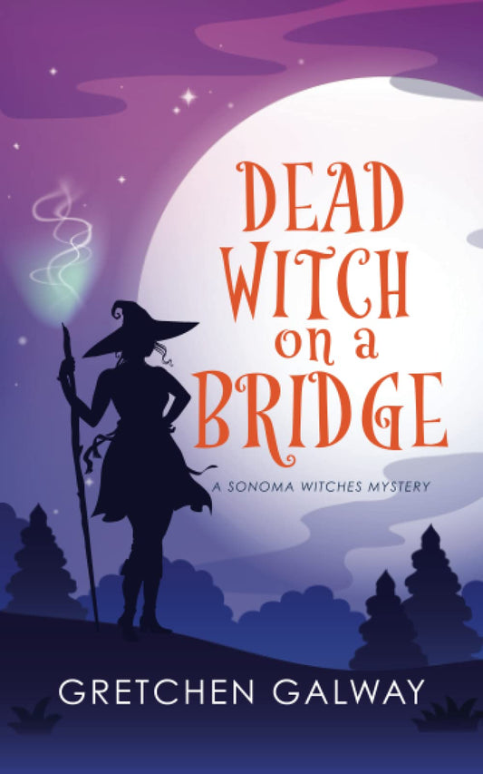 Dead Witch on a Bridge (Sonoma Witches) - 7498