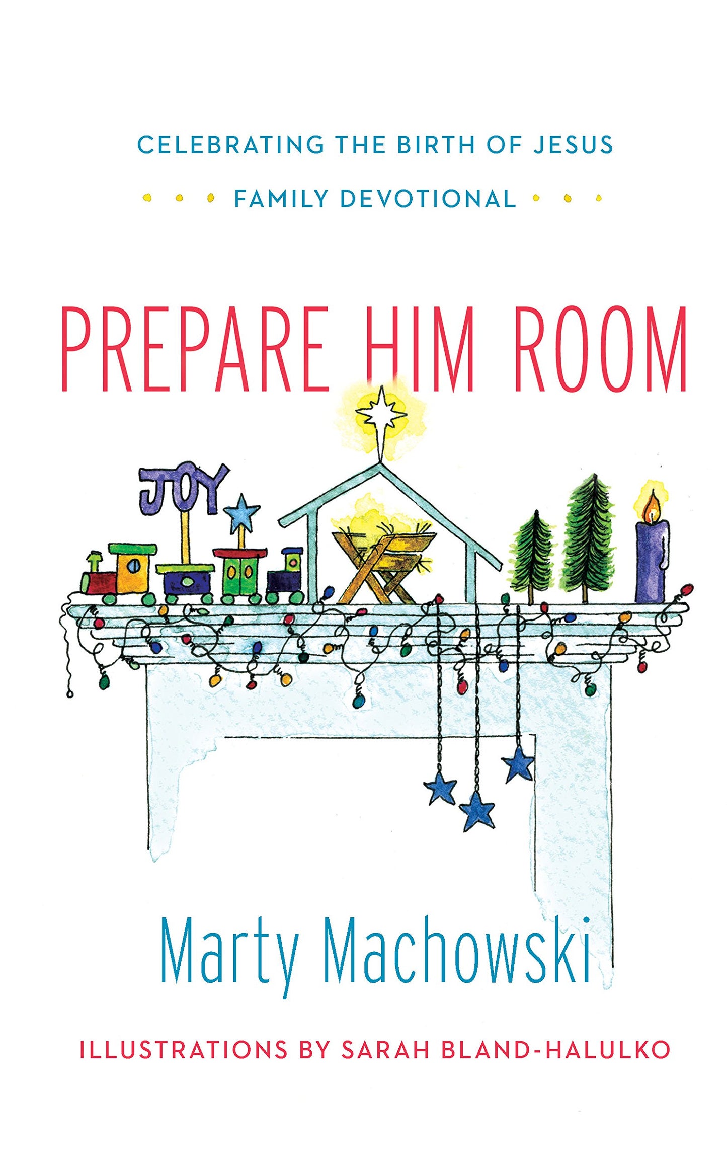 Prepare Him Room: Celebrating the Birth of Jesus Family Devotional - 2787