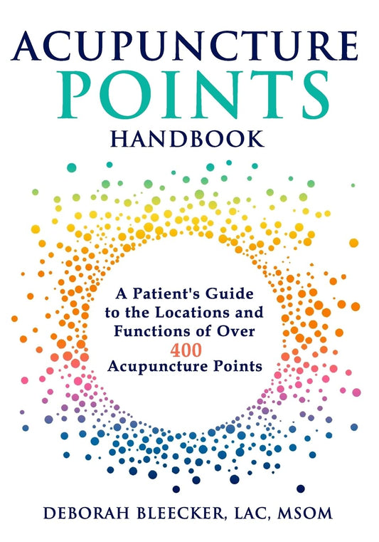 Acupuncture Points Handbook: A Patient's Guide to the Locations and Functions of over 400 Acupuncture Points (Natural Medicine) - 6338