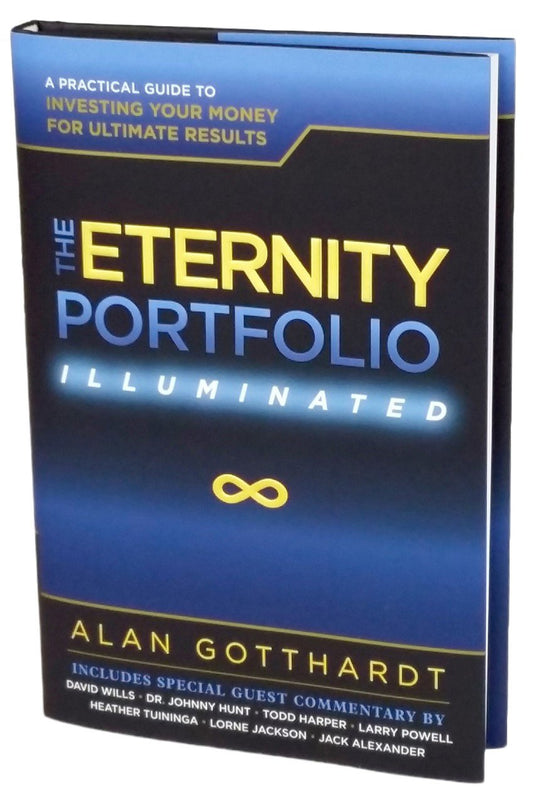 The Eternity Portfolio, Illuminated: A Practical Guide to Investing Your Money for Ultimate Results