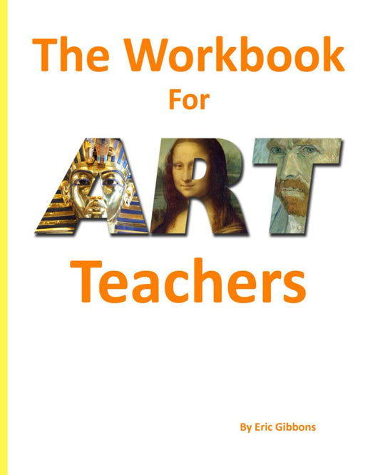 The Workbook For Art Teachers: A Classroom Companion for Painting, Drawing, and Sculpture - 8753