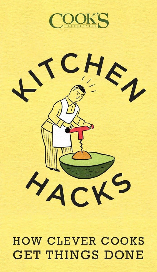 Kitchen Hacks: How Clever Cooks Get Things Done - 5782