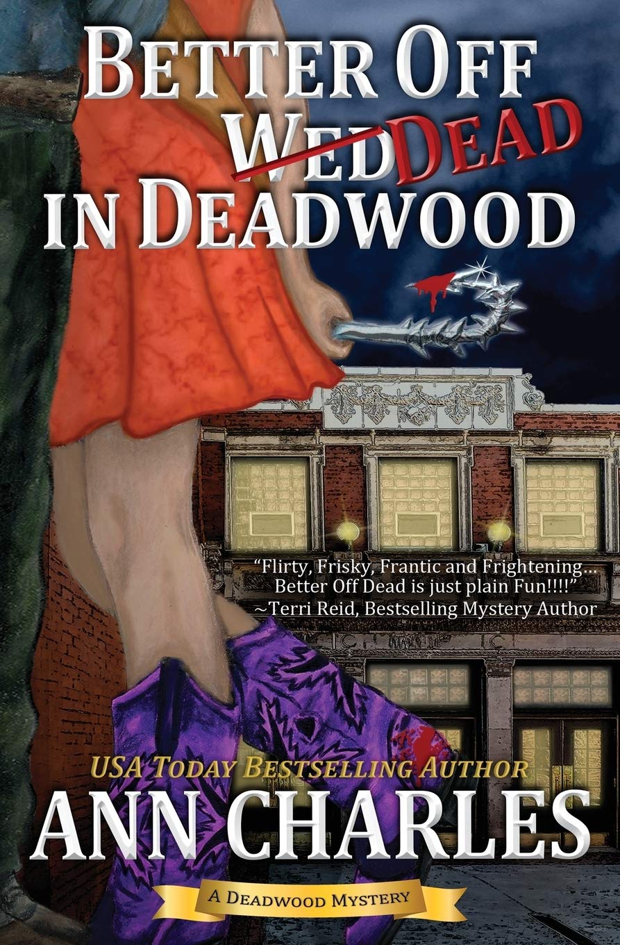 Better Off Dead in Deadwood (Deadwood Humorous Mystery)