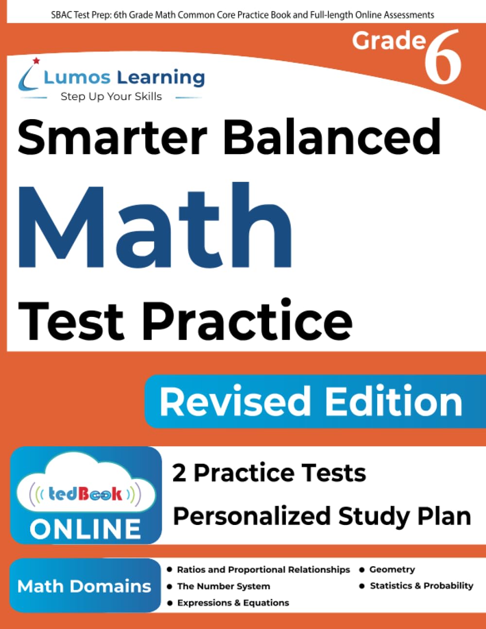 SBAC Test Prep: 6th Grade Math Common Core Practice Book and Full-length Online Assessments: Smarter Balanced Study Guide With Performance Task (PT) ... Testing (CAT) (SBAC by Lumos Learning) - 2738