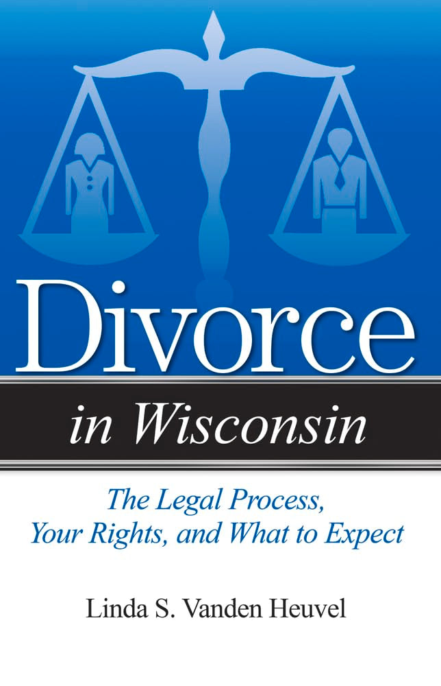 Divorce in Wisconsin: The Legal Process, Your Rights, and What to Expect
