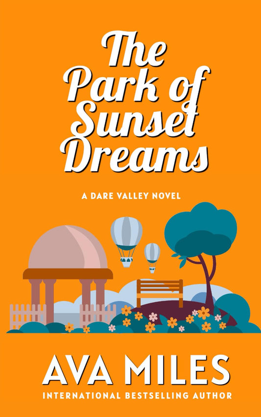 The Park of Sunset Dreams (Dare Valley Series)