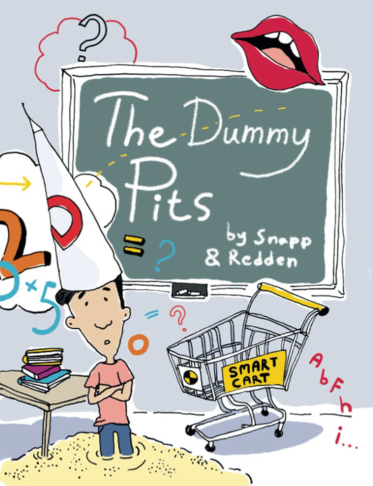 The Dummy Pits: A funny children's book for ages 5-12 about overcoming lies that you are dumb. - 579
