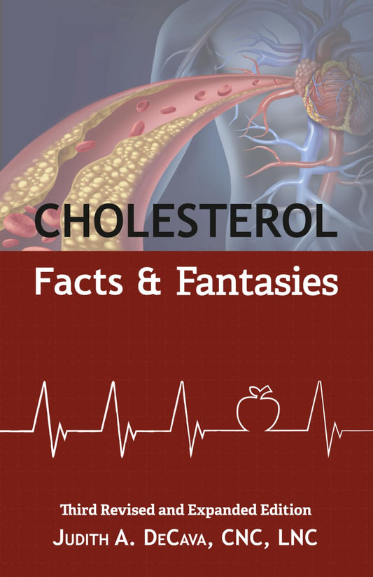 Cholesterol Facts and Fantasies: Facts and Fantasies