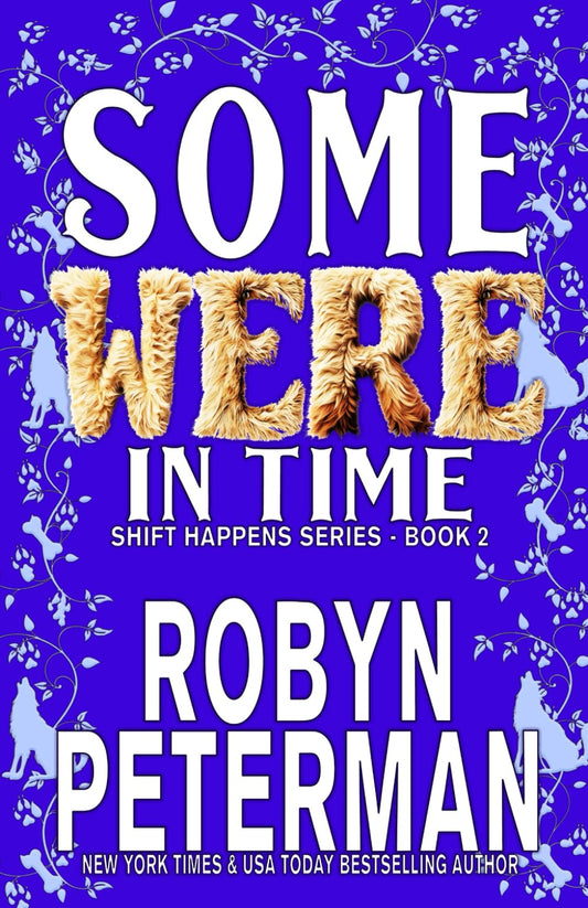 Some Were in Time: Shift Happens Book 2
