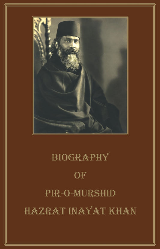 Biography of Pir-o-Murshid Hazrat Inayat Khan - 1863