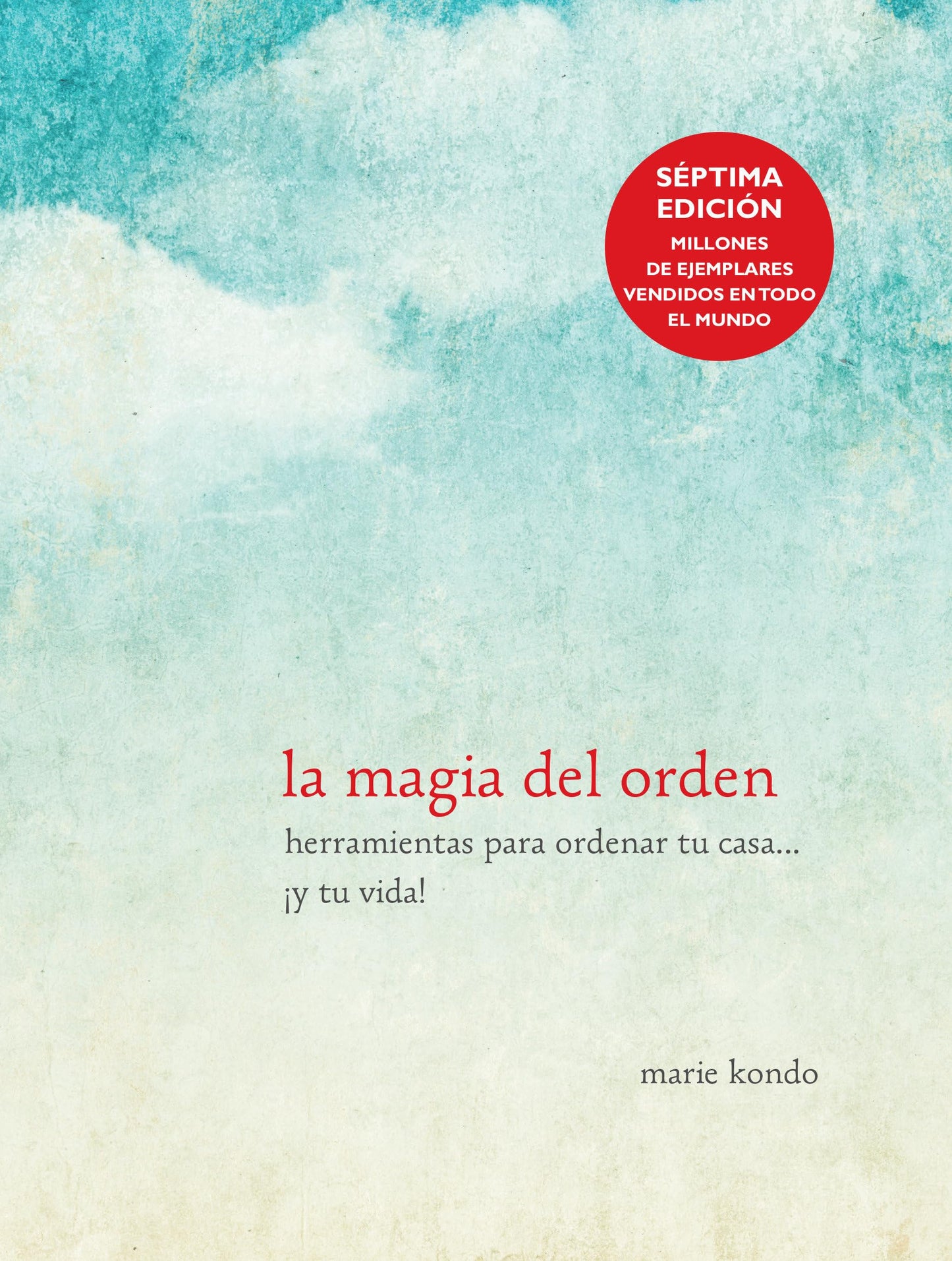 La magia del orden / The Life-Changing Magic of Tidying Up (Spanish Edition) - 9893