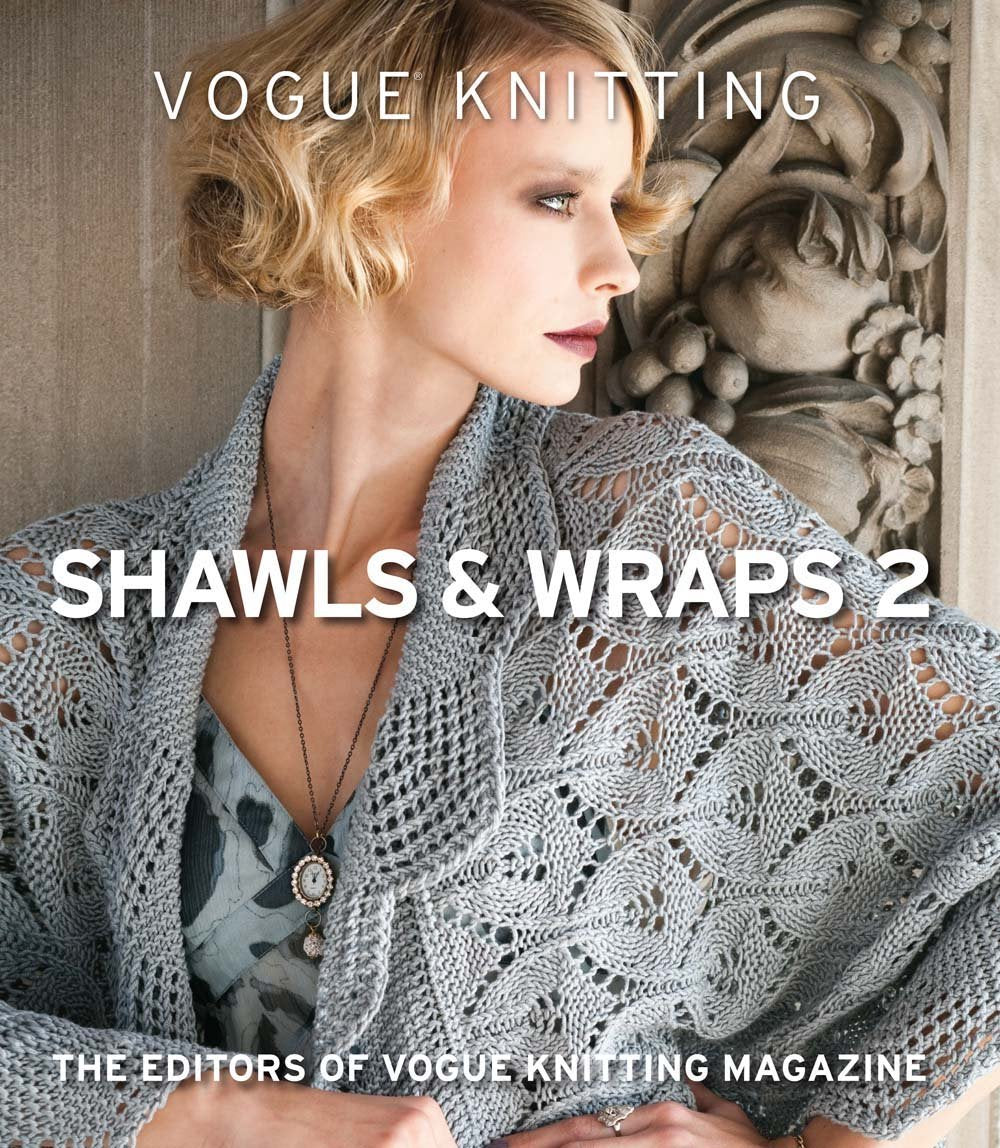 Vogue Knitting: Shawls & Wraps 2