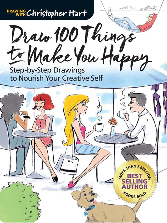 Draw 100 Things to Make You Happy: Step-by-Step Drawings to Nourish Your Creative Self - 2021