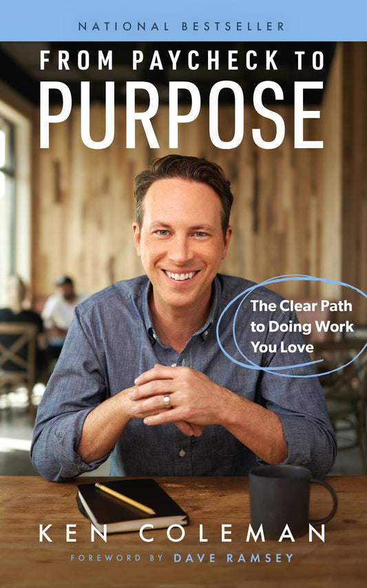 From Paycheck to Purpose: The Clear Path to Doing Work You Love - 1473