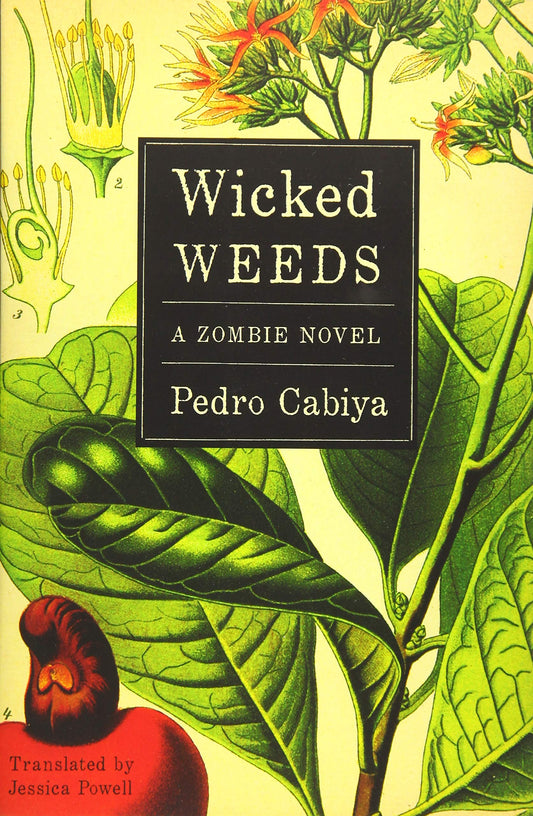 Wicked Weeds: A Zombie Novel
