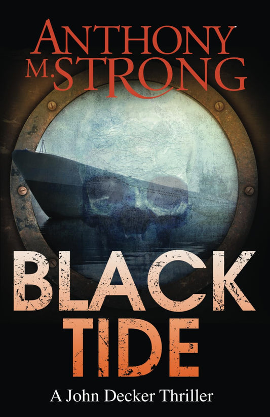 Black Tide: A Supernatural Horror Thriller (John Decker Supernatural Thrillers)