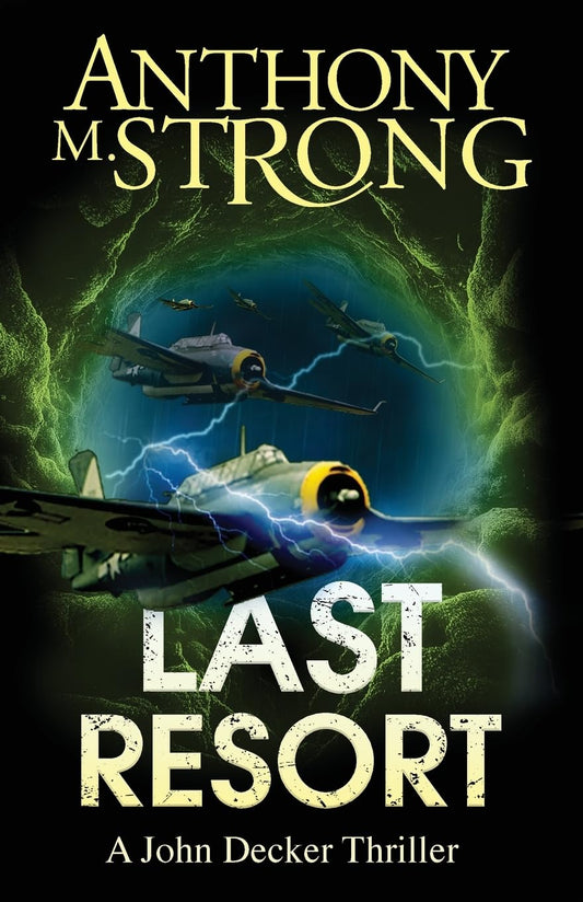 Last Resort: An Action-Packed Supernatural Thriller (John Decker Supernatural Thrillers)