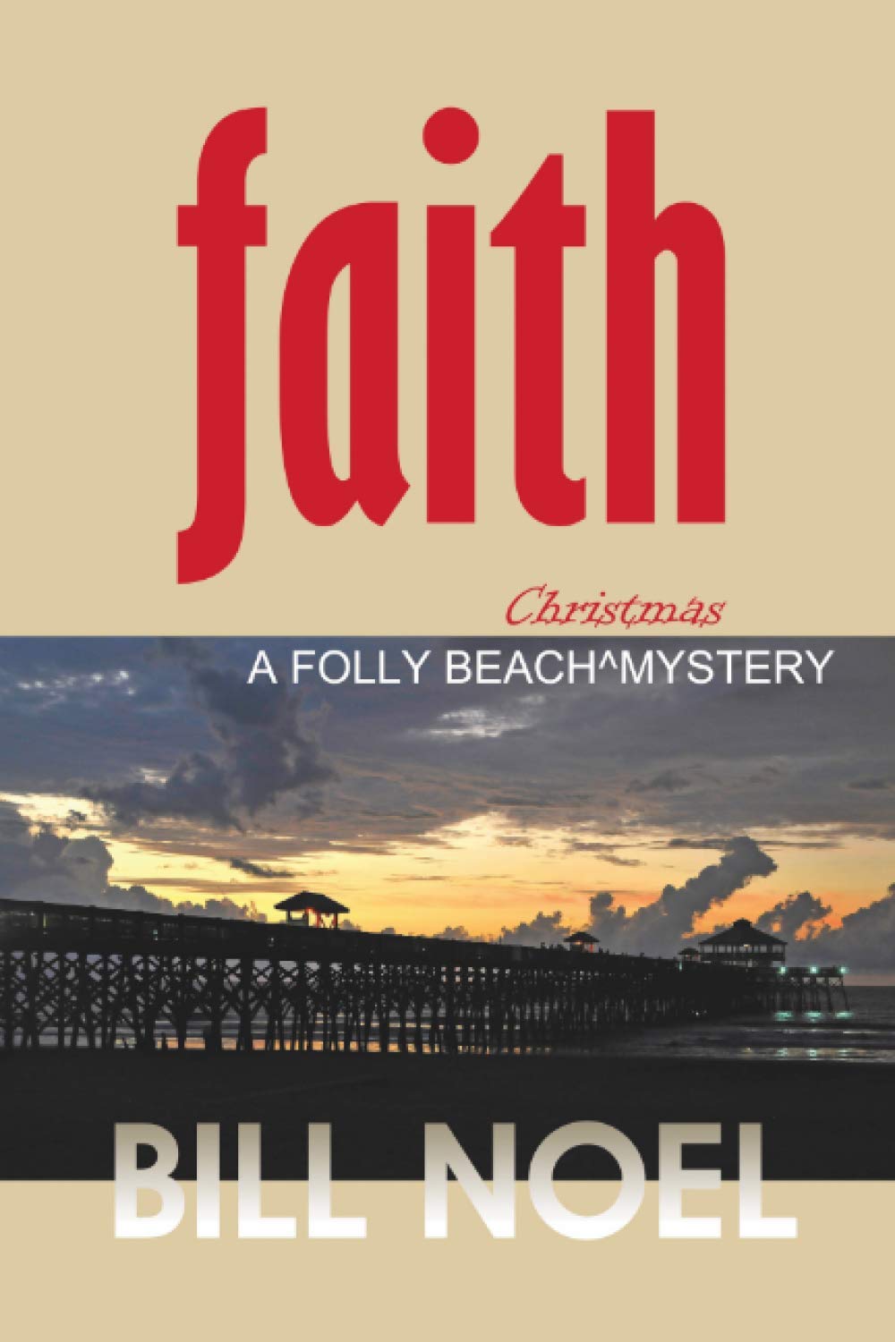 Faith: A Folly Beach Christmas Mystery: A Folly Beach Mystery