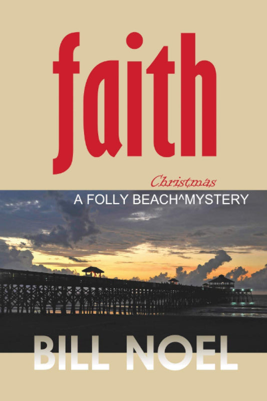 Faith: A Folly Beach Christmas Mystery: A Folly Beach Mystery